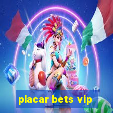 placar bets vip